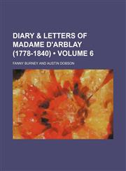 Diary & Letters of Madame D'arblay (1778-1840) (Volume 6),1154139638,9781154139631