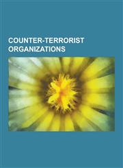 Counter-Terrorist Organizations Special Air Service, Special Boat Service, Special Air Service Regiment, Special Activities Division, History of the,1230594256,9781230594255