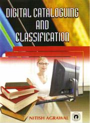 Digital Cataloguing and Classification 1st Edition,8178802597,9788178802596