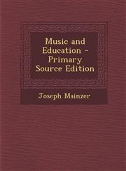 Music and Education - Primary Source Edition,1294781014,9781294781011
