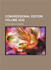 Congressional edition Volume 4332,1236421175,9781236421173