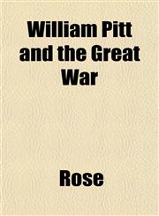 William Pitt and the Great War,1152845950,9781152845954