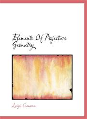 Elements Of Projective Geometry,1140218409,9781140218401