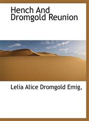 Hench  And Dromgold Reunion,114011056X,9781140110569
