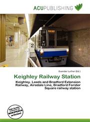 Keighley Railway Station,6136639971,9786136639970