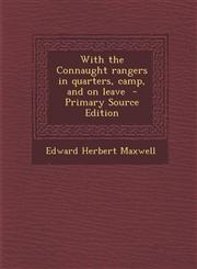 With the Connaught Rangers in Quarters, Camp, and on Leave - Primary Source Edition,1295399318,9781295399314