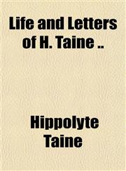 Life and Letters of H. Taine ..,115185171X,9781151851710