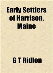 Early Settlers of Harrison, Maine,1152888749,9781152888746