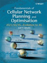 Fundamentals of Cellular Network Planning and Optimisation 2G/2.5G/3G... Evolution to 4G,047086267X,9780470862674