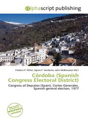 Córdoba (Spanish Congress Electoral District),613584685X,9786135846850