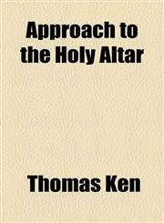 Approach to the Holy Altar,1154615146,9781154615142