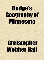 Dodge's Geography of Minnesota,1152884638,9781152884632