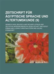 Zeitschrift Fur Agyptische Sprache Und Altertumskunde (9 ),1153487780,9781153487788