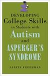 Developing College Skills in Students with Autism and Asperger's Syndrome,1843109174,9781843109174