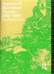 Aspects of European History, 1789-1980,041503468X,9780415034685