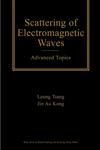 Scattering of Electromagnetic Waves Advanced Topics,0471388017,9780471388012