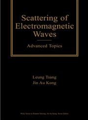 Scattering of Electromagnetic Waves Advanced Topics,0471388017,9780471388012