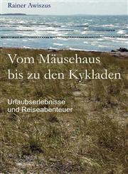 Vom Musehaus Bis Zu Den Kykladen,3837029522,9783837029529