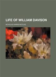 Life of William Davison,115118196X,9781151181961