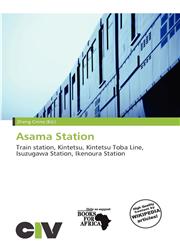 Asama Station,6139736501,9786139736508