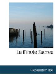 La Minute Sacree,1110492790,9781110492794