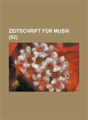 Zeitschrift Fur Musik (92 ),1153522748,9781153522748