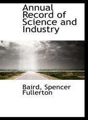 Annual Record of Science and Industry,1110338198,9781110338191