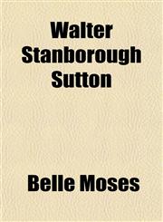 Walter Stanborough Sutton,1153205424,9781153205429
