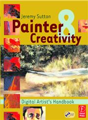 Painter 8 Creativity Digital Artist's Handbook 1st Edition,0240805119,9780240805115