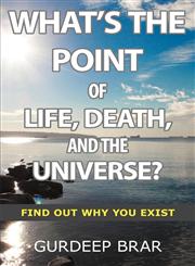 What's The Point of Life, Death and the Universe?,1460205715,9781460205716