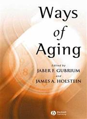 Ways of Aging,0631230580,9780631230588