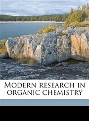 Modern research in organic chemistry,1176851136,9781176851139