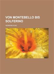 Von Montebello Bis Solferino,1234210452,9781234210458