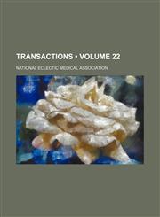 Transactions (Volume 22),145894607X,9781458946072
