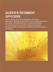 Queen's Regiment officers Buffs (Royal East Kent Regiment) officers, Middlesex Regiment officers, Royal Sussex Regiment officers,1157921892,9781157921899