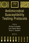 Antimicrobial Susceptibility Testing Protocols,0824741005,9780824741006
