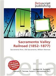 Sacramento Valley Railroad (1852-1877),6131158347,9786131158346