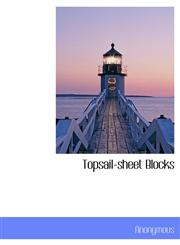 Topsail-sheet Blocks,1117941884,9781117941882