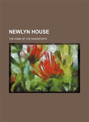 Newlyn House; The Home of the Davenports,1236597842,9781236597847
