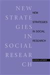 New Strategies in Social Research An Introduction and Guide,0745608817,9780745608815