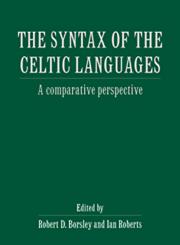 The Syntax of the Celtic Languages A Comparative Perspective,0521481600,9780521481601