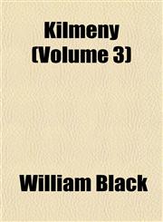 Kilmeny (Volume 3),1152988522,9781152988521
