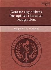 Genetic algorithms for optical character recognition.,124898627X,9781248986271