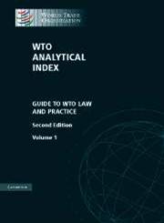 WTO Analytical Index Guide to WTO Law and Practice 2 Vols. 2nd Edition,0521880297,9780521880299