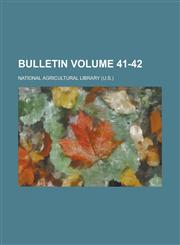 Bulletin Volume 41-42,1234229331,9781234229337