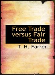 Free Trade versus Fair Trade,1117771490,9781117771496