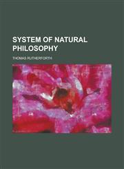 System of Natural Philosophy,1130463354,9781130463354