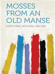 Mosses from an Old Manse,1314079409,9781314079401