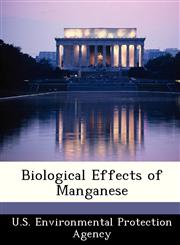 Biological Effects of Manganese,124944473X,9781249444732