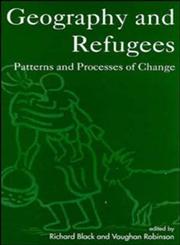 Geography and Refugees Patterns and Processes of Change,0471944815,9780471944812